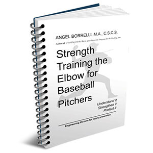 Strength Training the Elbow for Baseball Pitchers Digital Edition